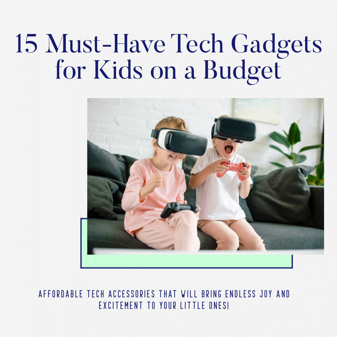 Best cheap tech gadgets for kids to burst from happiness