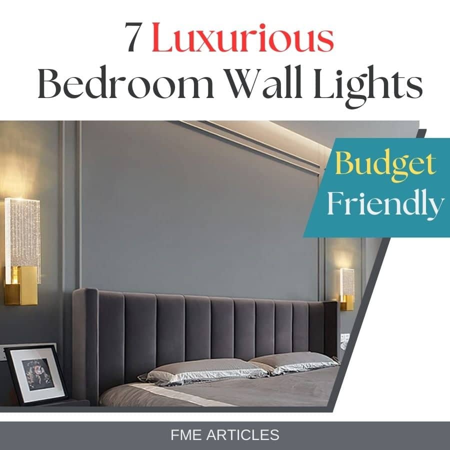 7 luxurious bedroom wall lights for budget friendly decor